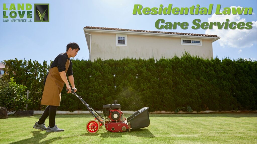 Residential Lawn Care Services